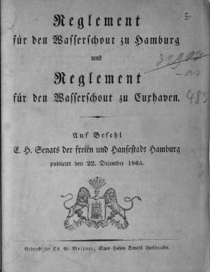 Reglement für den Wasserschout zu Hamburg und Reglement für den Wasserschout zu Cuxhaven