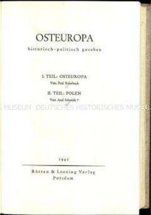 Veröffentlichung über Geschichte und Politik Osteuropas im Allgemeinen und Polens im Besonderen bis zum Jahre 1939