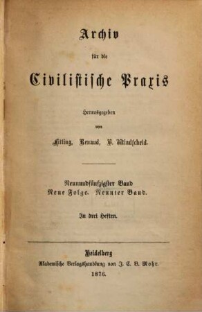 Archiv für die civilistische Praxis. 59 = N.F., Bd. 9. 1876