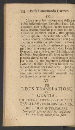 VI. De Legis Translatione Et Gratia, Per Christi Fidem Justificante, Pauli Lauuenrodis Carmen, Distichon Intercalare.