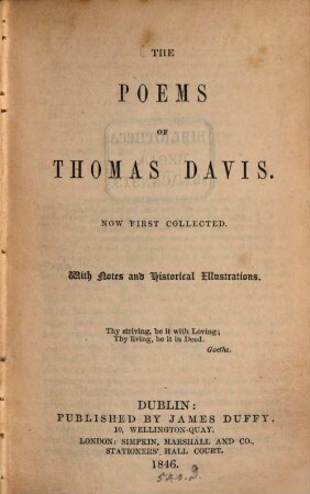 The poems of Thom. Davis : New first collected. With notes and histor. illustrations