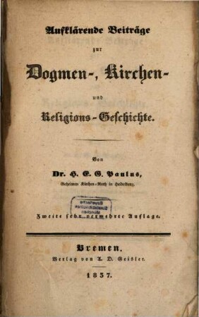 Aufklärende Beyträge zur Dogmen-Kirchen und Religions-Geschichte