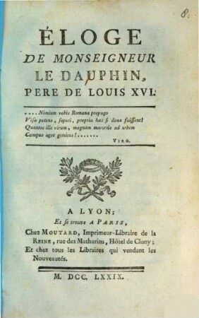 Eloge de Mnsgr. Louis le Dauphin, pere de Louis XVI