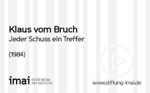 Jeder Schuss ein Treffer