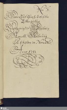 ... Monath-Rechnung von 1. biß den 30. Novembris Anno 1713