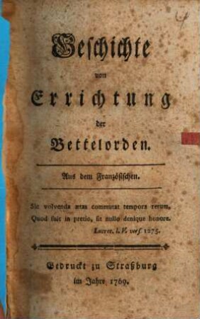 Geschichte von Errichtung der Bettelorden : Aus dem Französischen