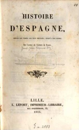 Histoire d'Espagne, depuis les temps les plus reculés, jusqu'à nos jours : Par l'auteur de l'histoire de Russie