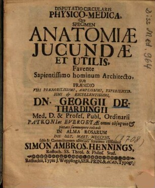 Disputatio Circularis Physico-Medica, Qva Specimen Anatomiae Jucundae Et Utilis ...