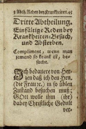 Dritte Abtheilung. Einfältige Reden bey Krankheiten-Besuch, und Absterben.