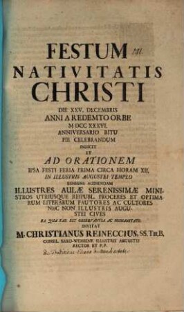 Festum nativitatis Christi ... pie celebrandum indicit ... invitat M. Christianus Reineccius : [praefatus de traditione Eliana circa mundi aetate]