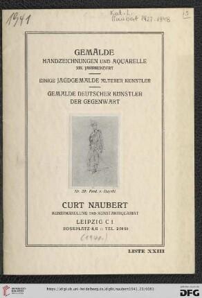 Nr. 23: Liste / Kunsthandlung Curt Naubert: Gemälde, Handzeichnungen und Aquarelle, XIX. Jahrhundert : einige Jagdgemälde älterer Künstler : Gemälde deutscher Künstler der Gegenwart
