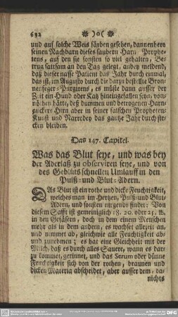 Das 147. Capitel. Was das Blut seye, und was bey der Aderlaß zu observiren seye, und von des Geblüts schnellen Umlauff in den Pulß- und Blut-Adern