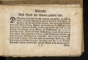 Vorrede. Nach Stand und Würden geehrter Leser