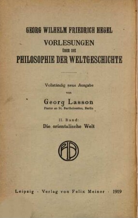 Vorlesungen über die Philosophie der Weltgeschichte, 2 = 171 b. Die orientalische Welt