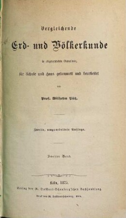 Vergleichende Erd- und Völkerkunde in abgerundeten Gemälden : für Schule und Haus gesammelt und bearbeitet, 2
