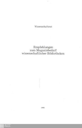 Empfehlungen zum Magazinbedarf wissenschaftlicher Bibliotheken
