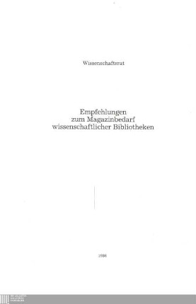 Empfehlungen zum Magazinbedarf wissenschaftlicher Bibliotheken
