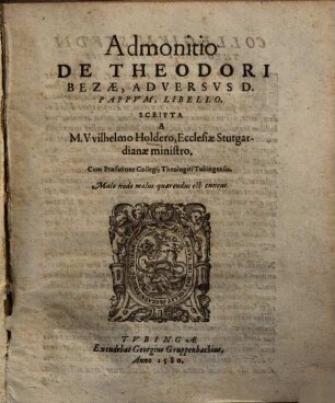 Admonitio de Theodori Bezae, adversus D. Pappum, libello ...