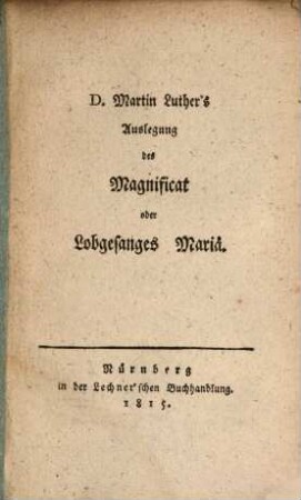 Auslegung des Magnificat oder Lobgesanges Mariä