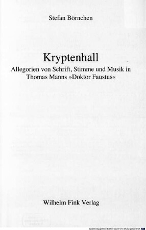 Kryptenhall : Allegorien von Schrift, Stimme und Musik in Thomas Manns "Doktor Faustus"