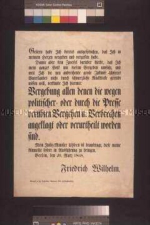 Maueranschlag: Amnestie-Dekret Friedrich Wilhelms IV. für alle politischen oder durch die Presse verübten Vergehen; Berlin, 20. März 1848