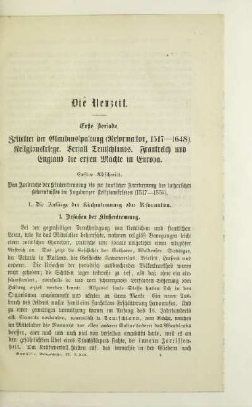 Erster Abschnitt. Vom Ausbruche der Kirchentrennung bis zur staatlichen Anerkennung des lutherischen Bekenntnisses im Augsburger Religionsfrieden (1517-1555)