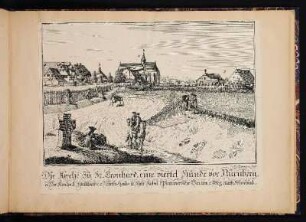 Die Kirche zu St. Leonhard, eine viertel Stunde vor Nürnberg. - Siechenhaus Sankt Leonhard, Nürnberg; Sankt Leonhard, Nürnberg