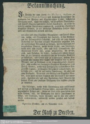 Bekanntmachung... Dresden, 26. Nov. 1806, [Verkauf der englischen Waaren betr.]