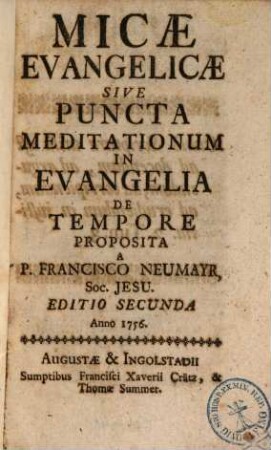 Micae Evangelicae Sive Puncta Meditationum In Evangelia De Tempore