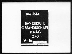 Privatschriftwechsel der bayerischen Gesandten in Handels- und Finanzangelegenheiten