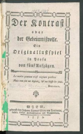 Der Kontrast oder der Geheimnißvolle : Ein Originallustspiel in Prosa von fünf Aufzügen