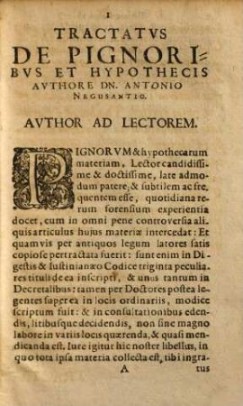 Tractatus De Pignoribus Et Hypothecis D. Antonii Negusantii. I.C. Clarissimi : Adiecta sunt Summaria & Index copiosißimus
