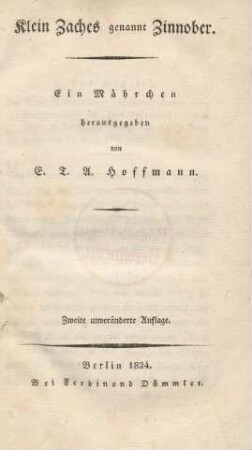Klein Zaches genannt Zinnober : Ein Mährchen