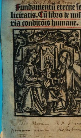 Fundamentum eterne felicitatis : cum Innocentii III. papae libro de miseria conditionis humanae