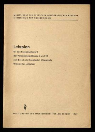Lehrplan für den Russischunterricht der Vorbereitungsklassen 9 und 10 zum Besuch der Erweiterten Oberschule (Präzisierter Lehrplan)