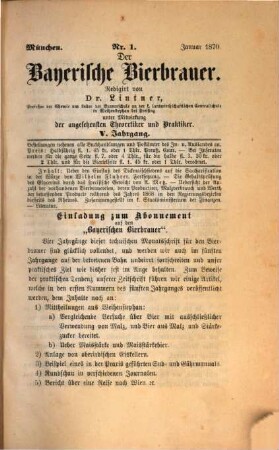 Der Bayerische Bierbrauer : Zeitschr. für d. gesamte Brauwesen. 5, 5. 1870