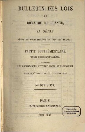 Bulletin des lois de la République Française. Partie supplémentaire. 33. 1848 = No. 929 - 937