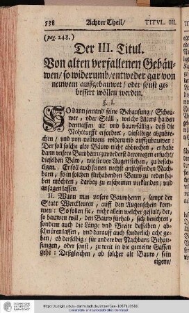 Der III. Titul. Von alten verfallenen Gebäuwen so widerumb entweder gar von neuwem auffgebauwet oder sonst gebessert wollen werden