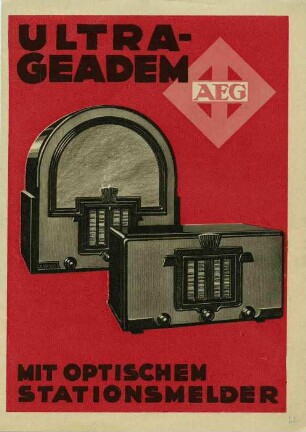 AEG Ultra-Geadem-Radio u. Super Geador mit optischem Stationsmelder