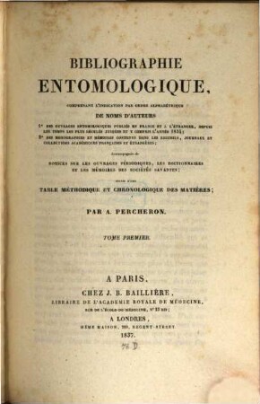 Bibliographie entomologique : comprenant l'indication par ordre alphabétique de noms d'auteurs .... 1