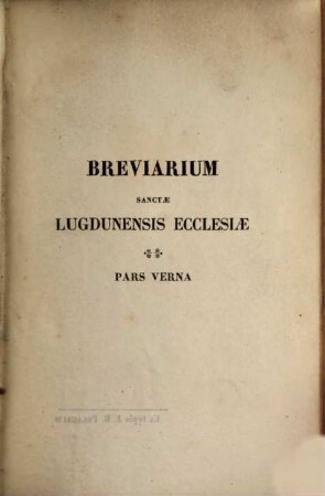 Breviarium sanctae Lugdunensis Ecclesiae primae Galliarum sedis... denuo editum, 2