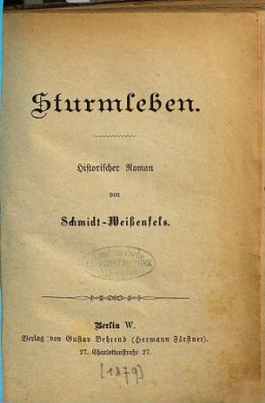 Sturmleben : Historischer Roman von Schmidt-Weissenfels