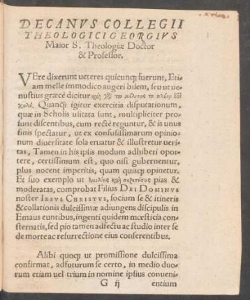 Decanus Collegii Theologici Georgius Maior S. Theologiae Doctor & Professor.