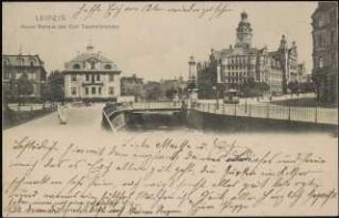 Leipzig : Neues Rathaus und Carl Tauchnitzbrücke