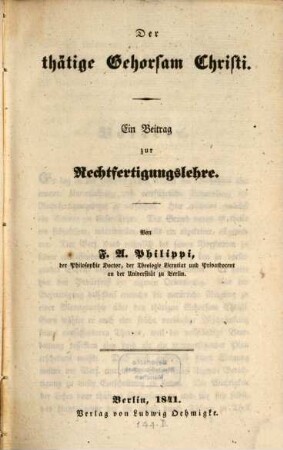 Der thätige Gehorsam Christi : ein Beitrag zur Rechtfertigungslehre