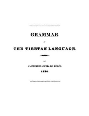 A grammar of the Tibetan language in English