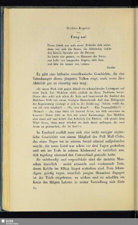 Drittes Kapitel: Fang an!