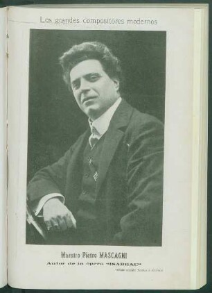 Los grandes compositores modernos : [Retrato del] Maestro Pietro Mascagni. Autor de la ópera "Isabeau"