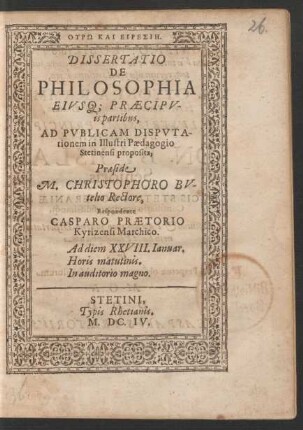 Dissertatio De Philosophia Eiusq[ue] Praecipuis partibus