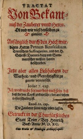 Tractat Von Bekantnuß der Zauberer vnnd Hexen : Ob vnd wie viel denselben zu glauben